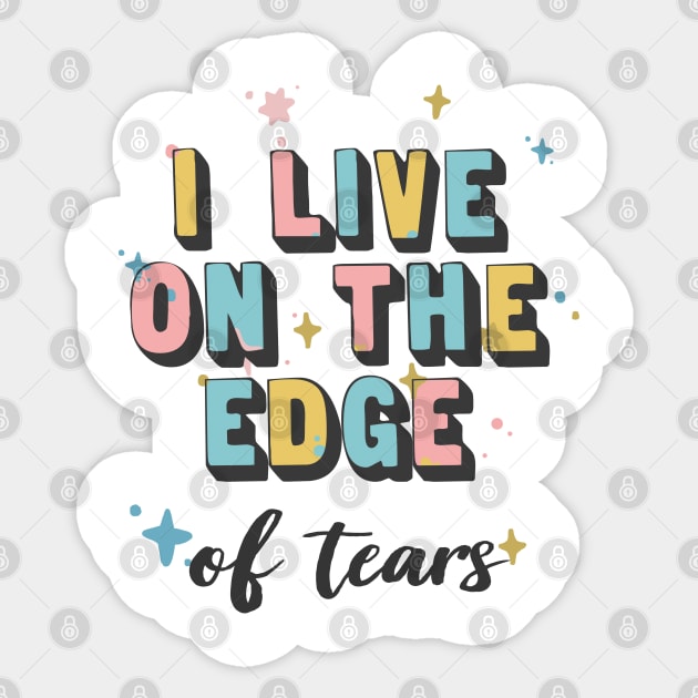 I Live On The Edge / Sad Girl Humor Sticker by DankFutura